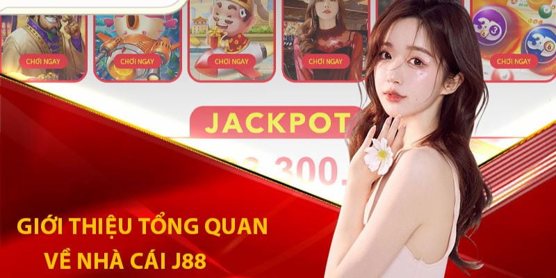 Giới thiệu tổng quan về nhà cái uy tín J88