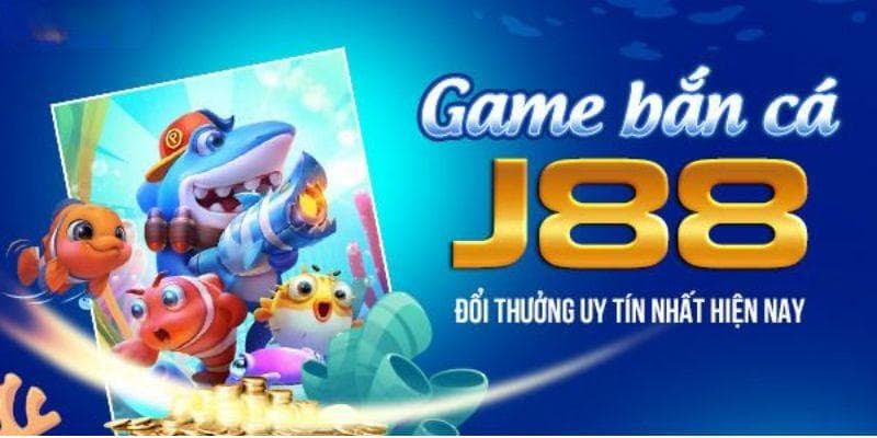 Bắn cá J88 - Game bài nổi bật nhất thị trường cá cược 2025 1 Bắn cá J88 - Game bài nổi bật nhất thị trường cá cược 2025