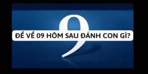 Đề Về 09 Hôm Sau Đánh Con Gì? J88 Giải Mã Bí Ẩn Chính Xác