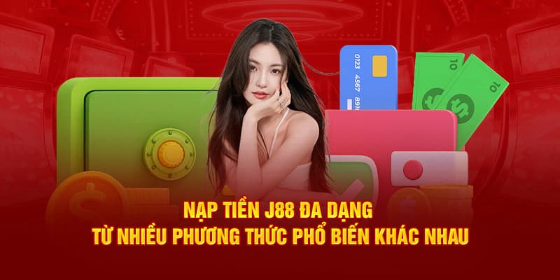 Hướng dẫn chi tiết cách Nạp tiền J88 nhà cái số một Việt Nam 1 Hướng dẫn chi tiết cách Nạp tiền J88 nhà cái số một Việt Nam